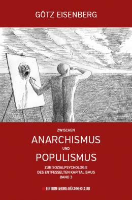 Götz  Eisenberg – Zwischen Anarchismus und Populismus